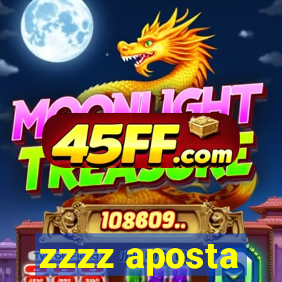 zzzz aposta